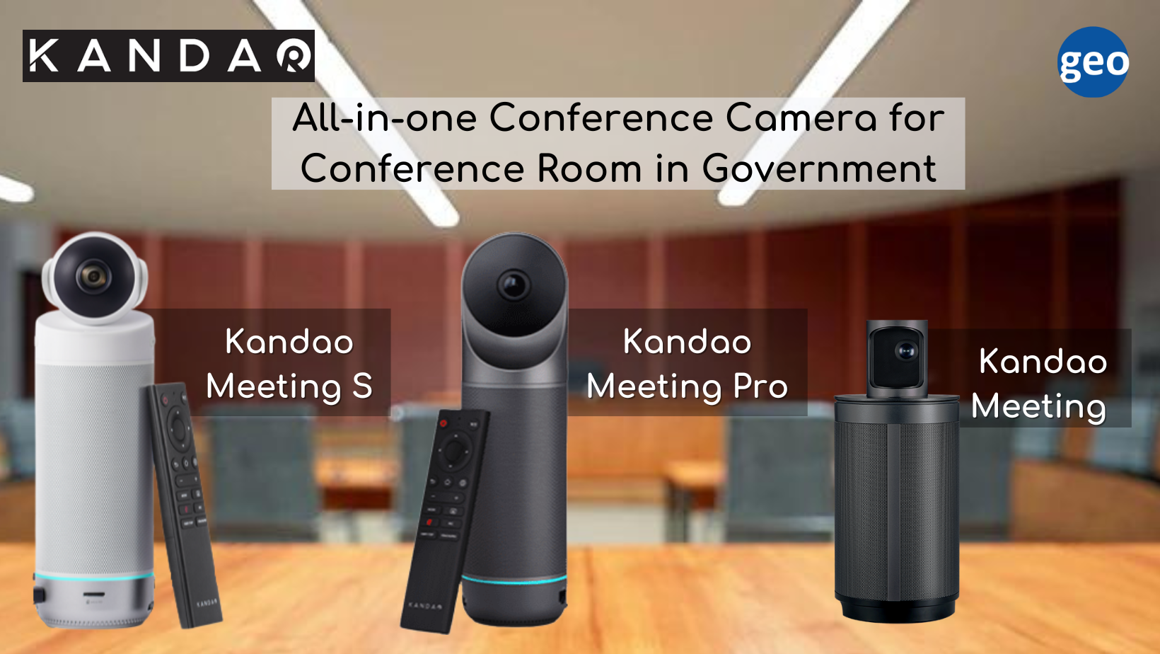 Kandao Meeting Devices for Conference Solutions in Government