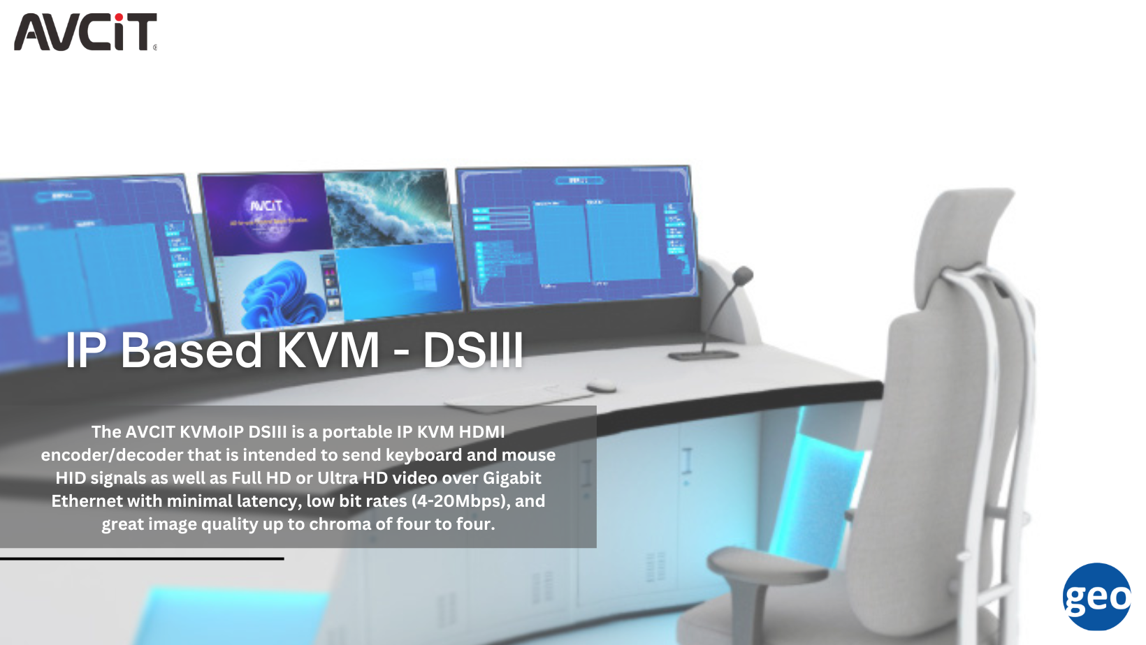 AVCiT: IP Based KVM – DSIII All-in-One Control Room Video Solution