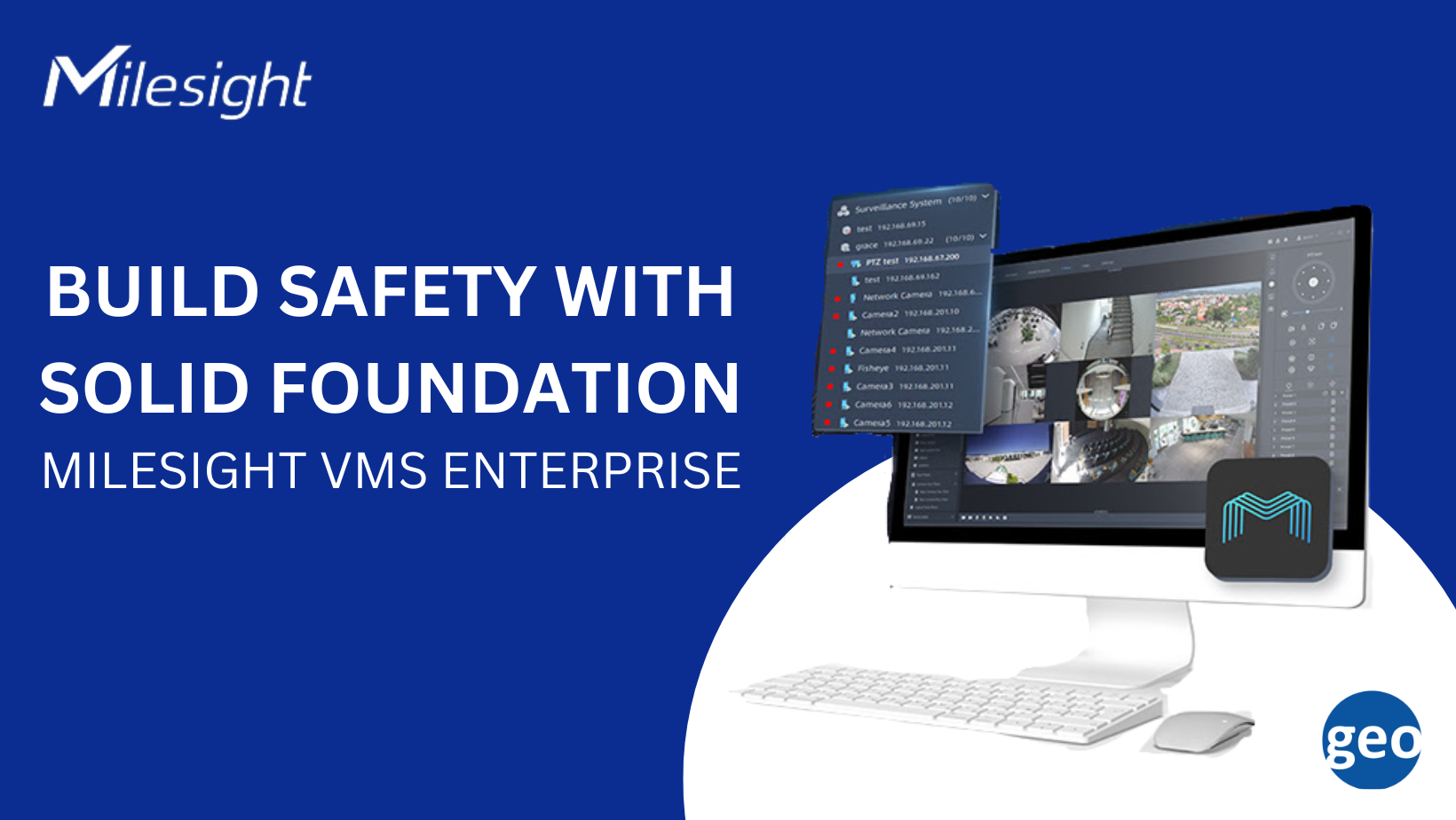 Milesight: VMS Enterprise to Build Safety with Solid Foundation