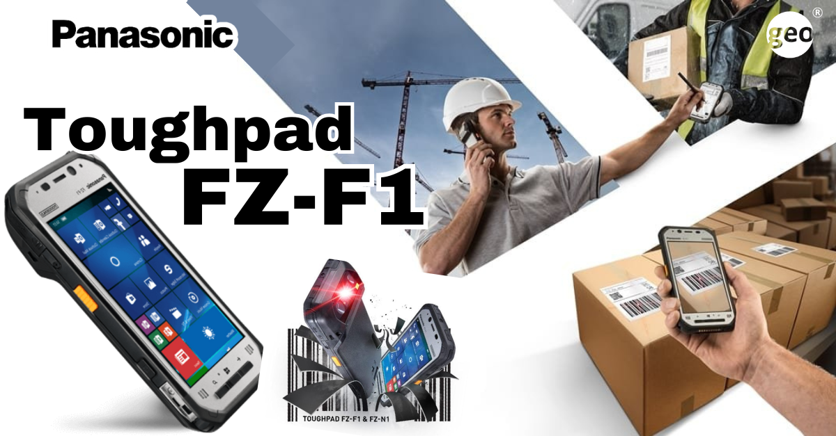 Panasonic: Toughpad® FZ-F1 The Ultimate Rugged Handheld for Extreme Conditions